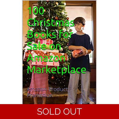 100 Christmas Books for Sale on Amazon Marketplace: Amazon Product Promotion (Amazon Book Promotion 20) Kindle Edition by Amina Ijaz (Author) Forma